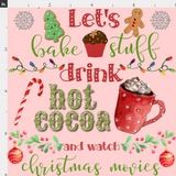 Let’s Bake & watch Christmas Movies Dk Blush preorder